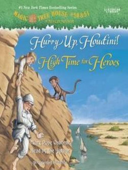 Title details for Hurry Up, Houdini! / High Time for Heroes by Mary Pope Osborne - Available